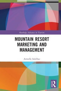 Abbildung von: Mountain Resort Marketing and Management - Routledge