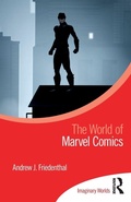 Cover: The World of Marvel Comics - Routledge