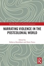 Cover: Narrating Violence in the Postcolonial World - Routledge