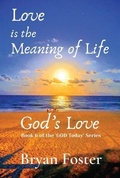 Cover: Love is the Meaning of Life - Great Developments Publishers