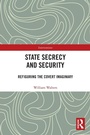 Cover: State Secrecy and Security - Routledge
