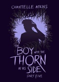 Cover: The Boy With The Thorn In His Side - Part Five - Chantelle Atkins