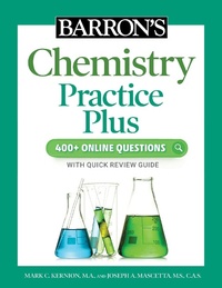 Enlarge image Cover: Barron's Chemistry Practice Plus: 400+ Online Questions and Quick Study Review - Barrons Educational Services