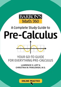 Enlarge image Cover: Barron's Math 360: A Complete Study Guide to Pre-Calculus with Online Practice - Kaplan Publishing