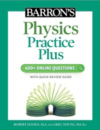 Enlarge image Cover: Barron's Physics Practice Plus: 400+ Online Questions and Quick Study Review - Kaplan Publishing