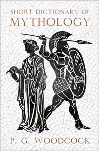 Abbildung von: Short Dictionary of Mythology - Philosophical Library/Open Road
