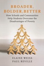 Cover: Broader, Bolder, Better - Harvard Education Press