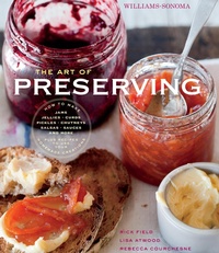 Abbildung von: The Art of Preserving - Weldon Owen