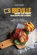 Cover: Breville Smart Air Fryer Oven Recipes For Everyone - Strato Publishing