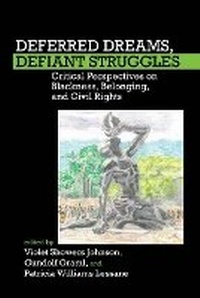 Enlarge image Cover: Deferred Dreams, Defiant Struggles - Liverpool University Press