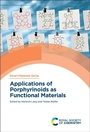 Cover: Applications of Porphyrinoids as Functional Materials - Royal Society of Chemistry