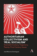 Cover: Authoritarian Collectivism and 'Real Socialism' - Anthem Press