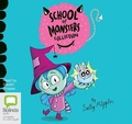 Cover: School of Monsters Collection - Bolinda Audio Books