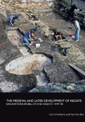 Cover: The medieval and later development of Reigate 2021: 25 - SpoilHeap Publications