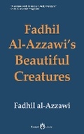 Cover: Fadhil Al-Azzawi's Beautiful Creatures - Banipal Publishing