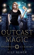 Cover: Outcast Magic - L & L LITERARY SERVICES LLC