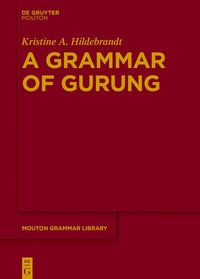 Abbildung von: A Grammar of Gurung - De Gruyter Mouton