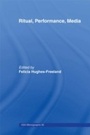 Cover: Ritual, Performance, Media - Routledge