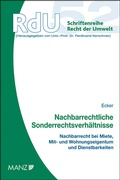 Cover: Nachbarrechtliche Sonderrechtsverh&auml;ltnisse - Manz
