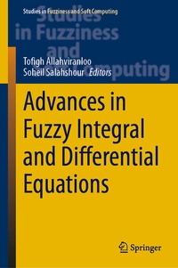 Enlarge image Cover: Advances in Fuzzy Integral and Differential Equations - Springer