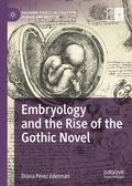 Cover: Embryology and the Rise of the Gothic Novel - Palgrave Macmillan