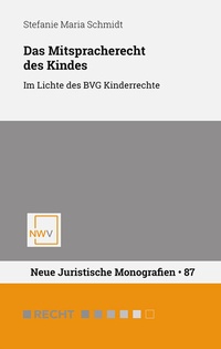 Abbildung von: Das Mitspracherecht des Kindes - NWV im Verlag Österreich GmbH