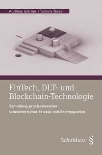 Enlarge image Cover: FinTech, DLT und Blockchain - Schulthess Juristische Medien