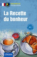 Cover: La Recette du bonheur - Circon Verlag GmbH