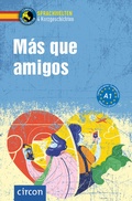 Cover: M&aacute;s que amigos - Circon Verlag GmbH