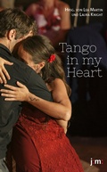 Cover: Tango in my Heart - Joanmartin Literaturverlag