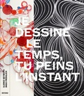 Cover: Je dessine le temps, tu peins l'instant - DISTANZ Verlag