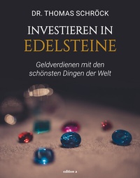 Abbildung von: Investieren in Edelsteine - edition a