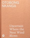 Cover: Otobong Nkanga. Uncertain where the next wind blows - K&ouml;nig, Walther