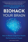 Cover: Biohack Your Brain - William Morrow Paperbacks