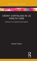 Cover: Crony Capitalism in US Health Care - Routledge