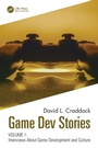 Cover: Game Dev Stories Volume 1 - CRC Press