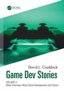 Cover: Game Dev Stories Volume 2 - CRC Press