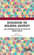 Cover: Decolonising the Neoliberal University - Birkbeck Law Press