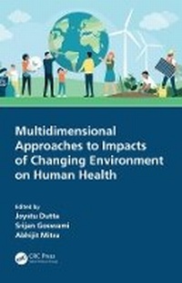 Enlarge image Cover: Multidimensional Approaches to Impacts of Changing Environment on Human Health - CRC Press