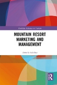 Abbildung von: Mountain Resort Marketing and Management - Routledge