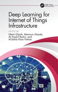 Enlarge image Cover: Deep Learning for Internet of Things Infrastructure - CRC Press