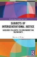 Cover: Subjects of Intergenerational Justice - Routledge