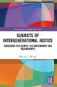Enlarge image Cover: Subjects of Intergenerational Justice - Routledge