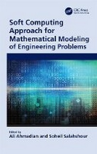 Enlarge image Cover: Soft Computing Approach for Mathematical Modeling of Engineering Problems - CRC Press