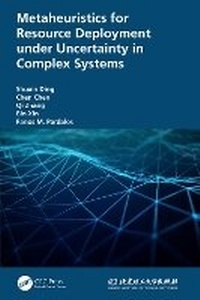 Enlarge image Cover: Metaheuristics for Resource Deployment Under Uncertainty in Complex Systems - CRC Press