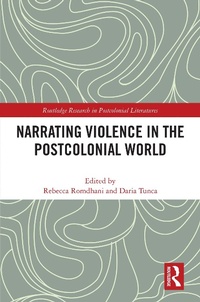 Enlarge image Cover: Narrating Violence in the Postcolonial World - Routledge