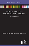 Cover: Honouring and Admiring the Immoral - Routledge