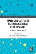 Cover: American Cultures as Transnational Performance - Routledge