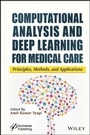 Cover: Computational Analysis and Deep Learning for Medical Care - Wiley