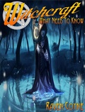 Cover: Witchcraft What You Need To Know - Raven Coyne